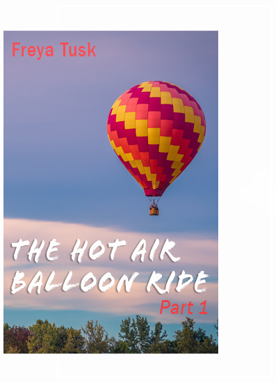 The Hot Air Balloon Part 1