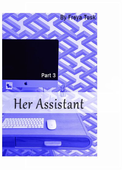 her assistant part 3