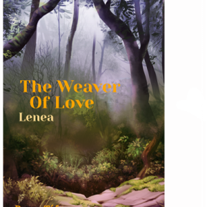 The Weaver of Love: Lenea