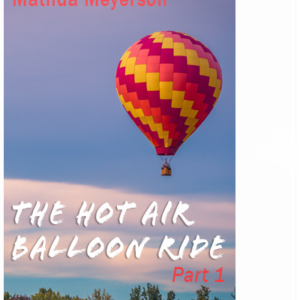 The Hot Air Balloon Part 1