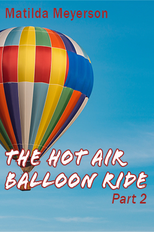 The Hot Air Balloon Part 2