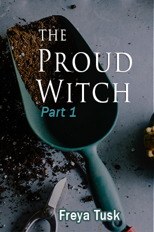 The Proud Witch Part 1