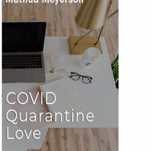 COVID Quarantine Love