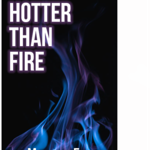 Hotter Than Fire