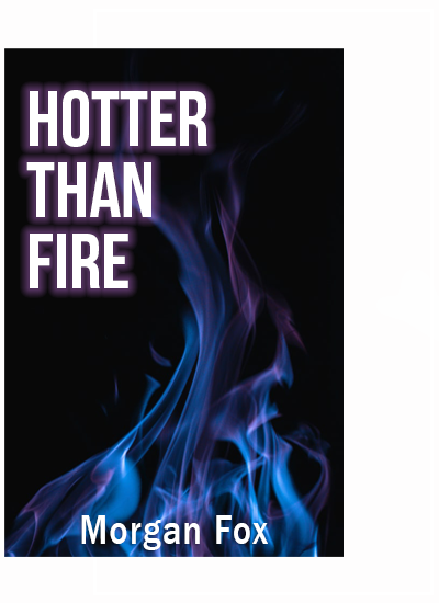 Hotter Than Fire