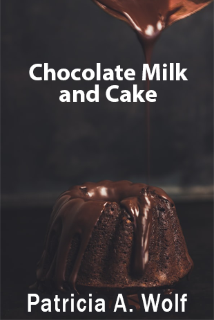 Chocolate Milk and Cake