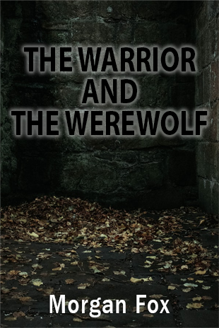 The Warrior and The Werewolf