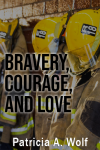 Bravery, Courage and Love