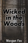 Wicked In The Woods