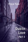 Dublin Love Part 1