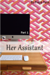 her assistant part 1 - noframe