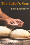 The Baker's Son: First Encounter